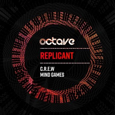 C.R.E.WMind Games 專輯 Replicant