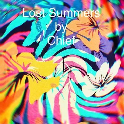 Lost Summers 專輯 Chief/Marcel Polaire