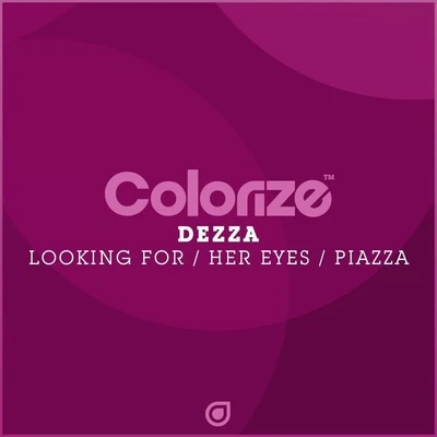 Looking ForHer EyesPiazza 专辑 Dezza