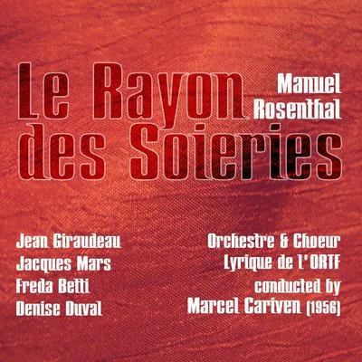 Manuel Rosenthal: Le Rayon des Soieries (1956) 專輯 Manuel Rosenthal/French National Radio-Television Chorus & Orchestra