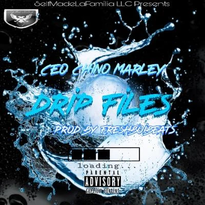 Drip Files 專輯 Z Money/Ceo Chino Marley