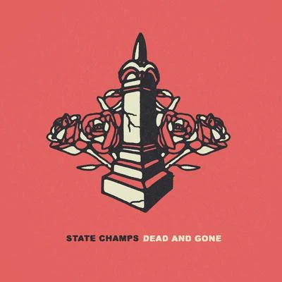 State Champs Dead and Gone