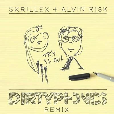 Try It Out (Dirtyphonics Remix) 專輯 Tittsworth/Alvin Risk