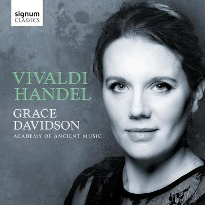 Handel: Silete Venti, Gloria, Salve Regina – Vivaldi: Nulla in Mundo Pax Sincera 專輯 Grace Davidson