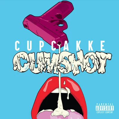 Cumshot 專輯 cupcakKe/Gumball Machine