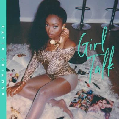 Girl Talk 專輯 Kayla Brianna/Devvon Terrell