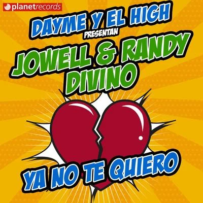 Ya No Te Quiero 專輯 Jowell & Randy/Rayo & Toby/Mackie