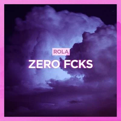 Zero Fcks 专辑 Megaloh/Rola