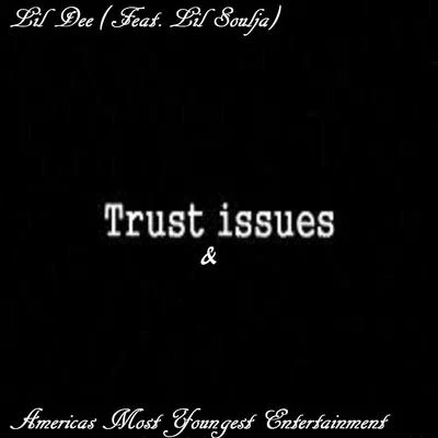 Trust & Issues 專輯 Lil Dee