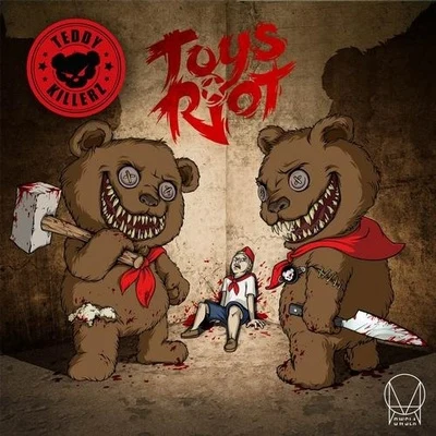 Toys Riot 專輯 Teddy Killerz