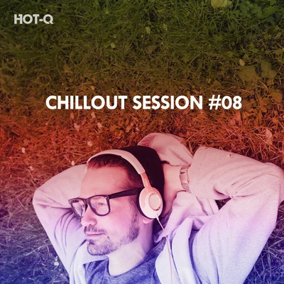 Hot-Q Chillout Session, Vol. 08