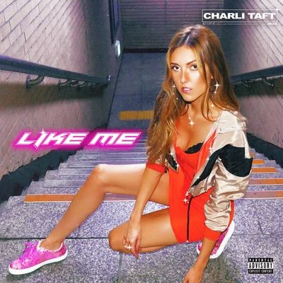 Like Me 专辑 Midas Hutch/DAUL/Charli Taft