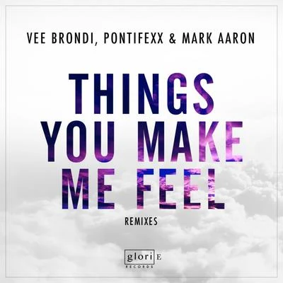 Things You Make Me Feel (Remixes) 專輯 Pontifexx/Le Dib