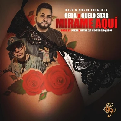 Mirame Aquí (feat. Guelo Star) 專輯 Guelo Star/Yampi