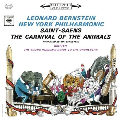 Saint-Saëns: Le carnaval des animaux, R. 125 - Britten: The Young Persons Guide to the Orchestra, Op. 34 (Remastered) 專輯 Leonard Bernstein