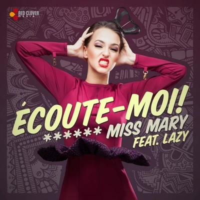 Miss Mary Écoute-moi !