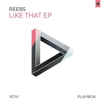 Like That EP 專輯 Reebs