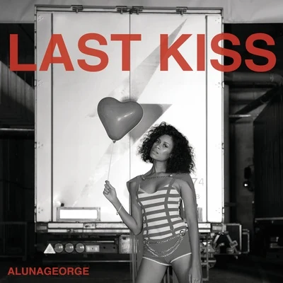 Last Kiss 專輯 AlunaGeorge