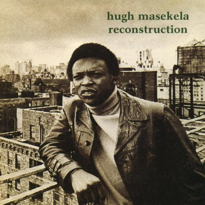 Reconstruction 專輯 Hugh Masekela/Tony Allen