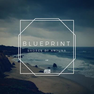 Shores of Anjuna 專輯 Blueprint