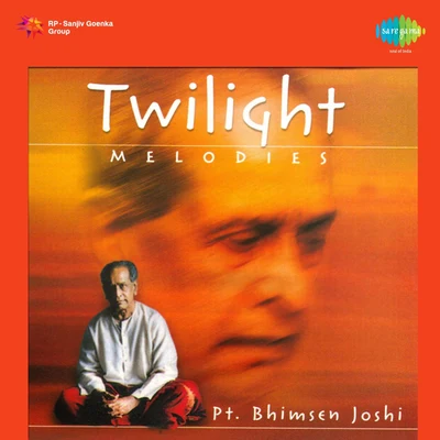 Twilight Melodies Pandit Bhimsen Joshi 專輯 Pt. Bhimsen Joshi