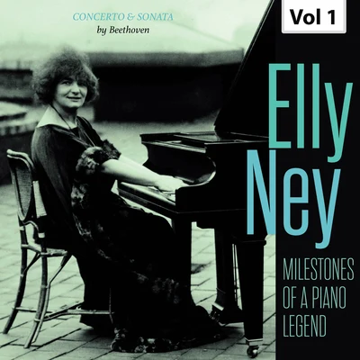 Milestones of a Piano Legend: Elly Ney, Vol. 1 專輯 Elly Ney/Ludwig Hoelscher/Wilhelm Stross