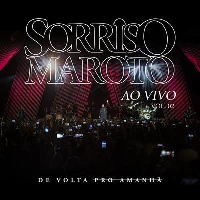 De Volta Pro Amanhã, Vol. 2 (Ao Vivo) 專輯 Sorriso Maroto/Bruninho & Davi