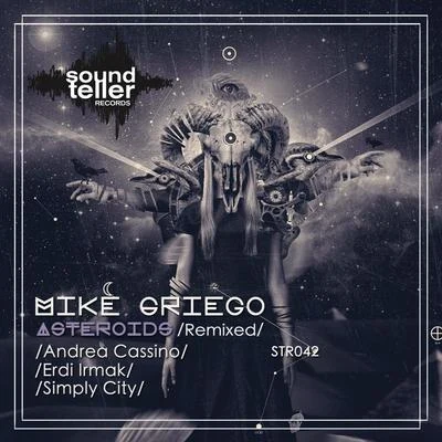 Asteroids (Remixed) 专辑 Mike Griego