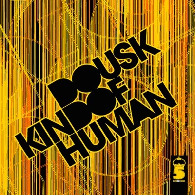 Kind Of Human 专辑 Dousk