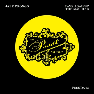 Rave Against The Machine 專輯 Jark Prongo