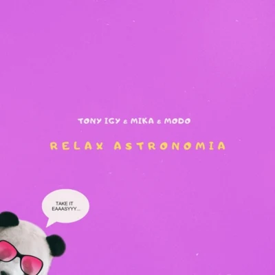 Relax Astronomia (Mush Up) 專輯 MIKA