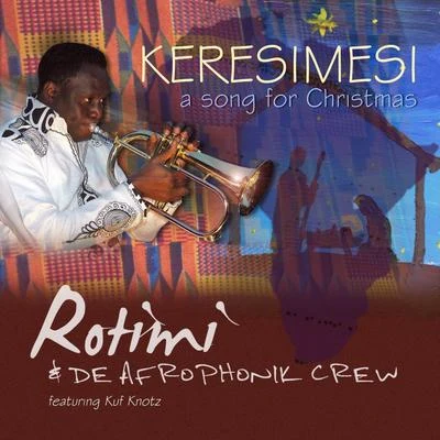 Rotimi Keresimesi (feat. Kuf Knotz)