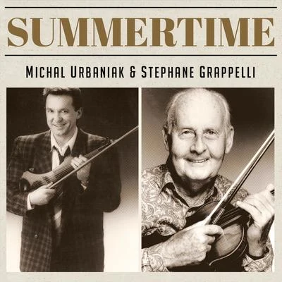 Summertime (feat. Stephane Grappelli) 專輯 Stéphane Grappelli