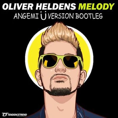 Melody (ANGEMI Ü Bootleg) 专辑 Azteck/ANGEMI/Dimitri Vegas & Like Mike