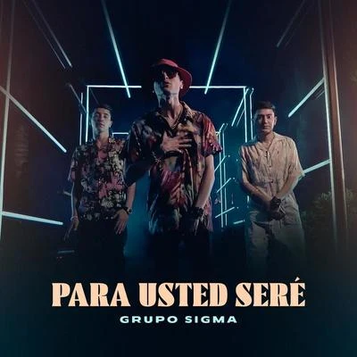 Para Usted Seré 专辑 Luis R Conriquez/Grupo Sigma