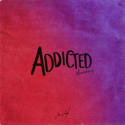 Jon Vinyl Addicted (Acoustic)