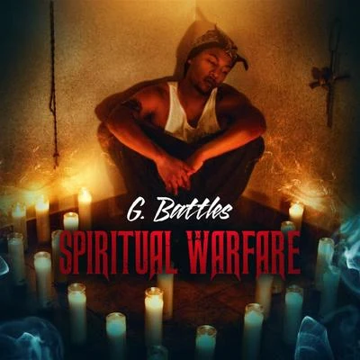 Spiritual Warfare - EP 专辑 G. Battles