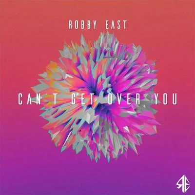 Cant Get Over You 專輯 Robby East