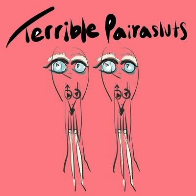 Terrible Pairasluts 專輯 Yellowcake