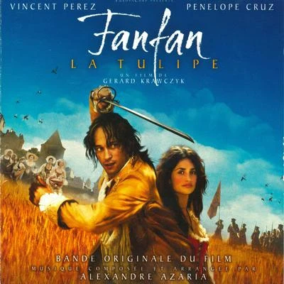 Alexandre AzariaNick Ingman Fanfan la Tulipe (Original Motion Picture Soundtrack)