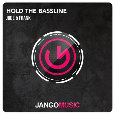 Hold the Bassline 专辑 Jude & Frank