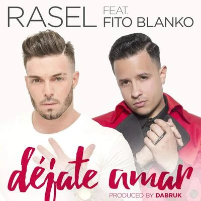 Déjate amar 專輯 Rasel/DKB/Urbano/Dama