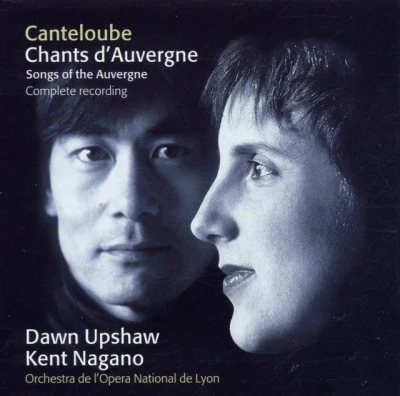 can TE樓be : chants的Auvergne [complete] 專輯 Dawn Upshaw/Orchestra of San Francisco Opera/Donald Runnicles