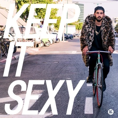 Keep It Sexy 專輯 Borgore