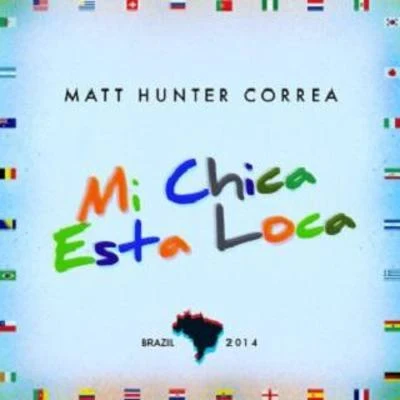 Mi Chica Esta Loca 專輯 Matt Hunter