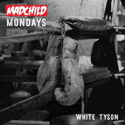 White Tyson 專輯 Madchild