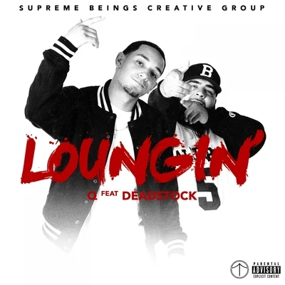 QBaby RoseRaedio Loungin&#x27; (feat. Deadstock) - Single