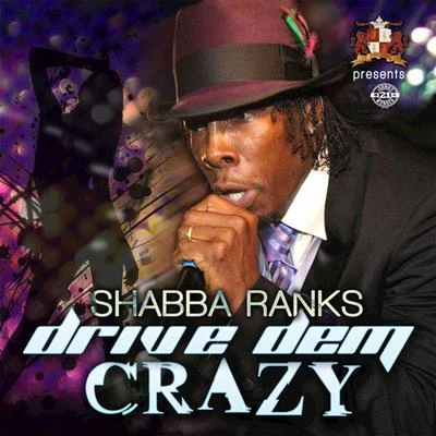 Drive Dem Crazy 專輯 Shabba Ranks