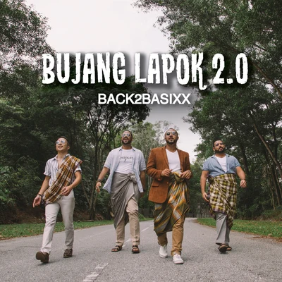 Bujang Lapok 2.0 专辑 林文荪 (Wen Suen)/Wan Azlyn/Xiiao C/Sheezay/Kif Valentine