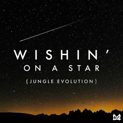 Wishin On A Star (Jungle Evolution) 專輯 Dope Ammo/Sublow Hz/Awesome 3